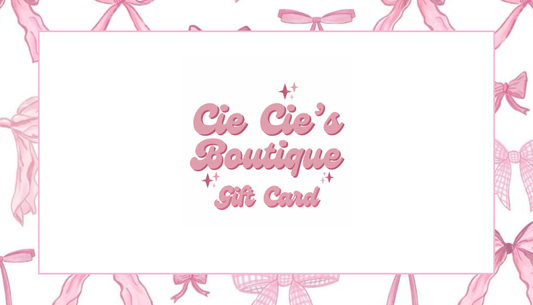 Cie Cie’s Boutique Giftcard